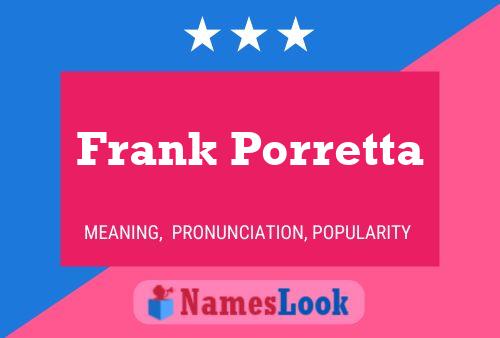 Poster del nome Frank Porretta