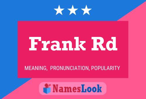 Poster del nome Frank Rd