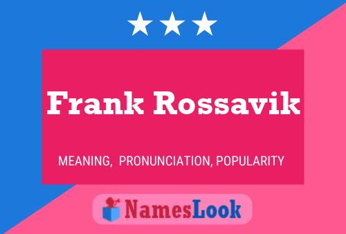 Poster del nome Frank Rossavik