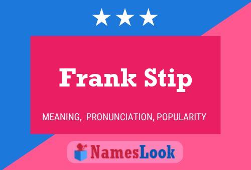 Poster del nome Frank Stip