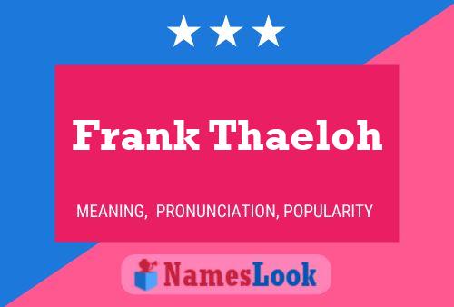 Poster del nome Frank Thaeloh