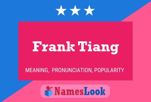 Poster del nome Frank Tiang