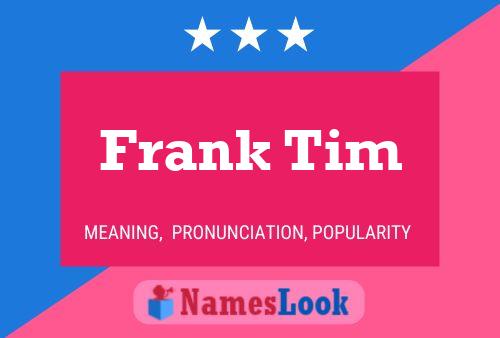 Poster del nome Frank Tim