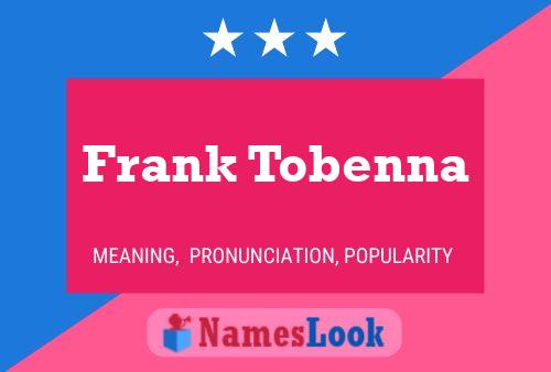 Poster del nome Frank Tobenna