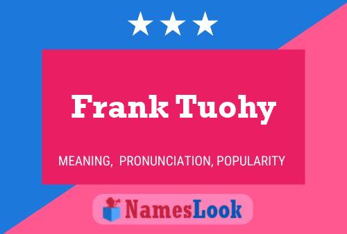 Poster del nome Frank Tuohy