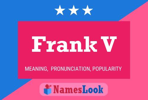 Poster del nome Frank V