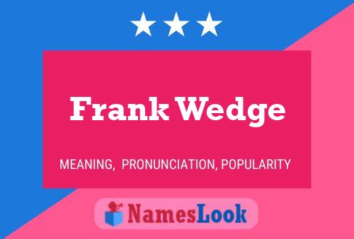 Poster del nome Frank Wedge