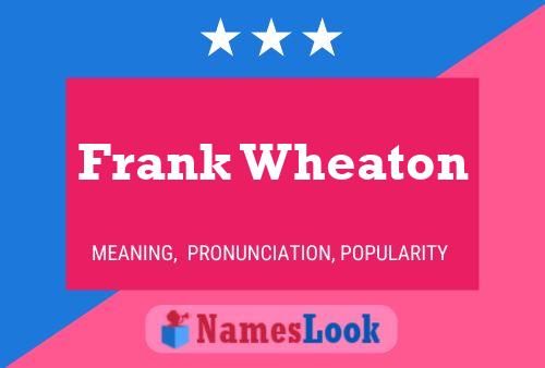 Poster del nome Frank Wheaton