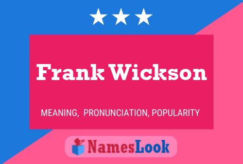 Poster del nome Frank Wickson