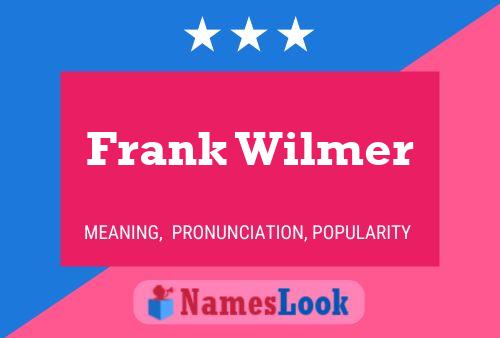 Poster del nome Frank Wilmer