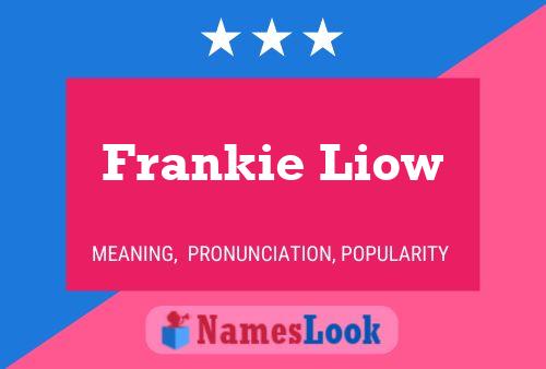 Poster del nome Frankie Liow