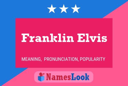 Poster del nome Franklin Elvis