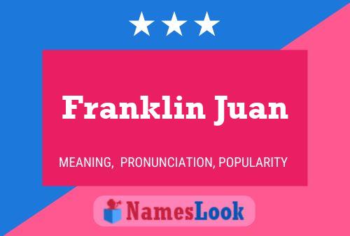 Poster del nome Franklin Juan