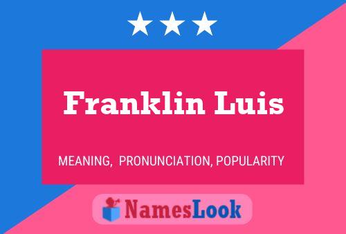 Poster del nome Franklin Luis