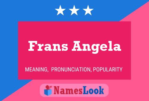 Poster del nome Frans Angela