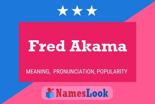 Poster del nome Fred Akama