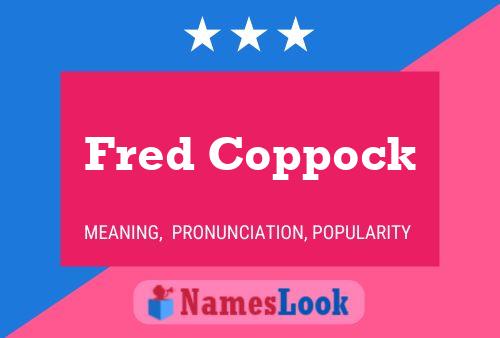 Poster del nome Fred Coppock