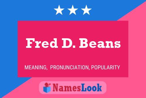 Poster del nome Fred D. Beans