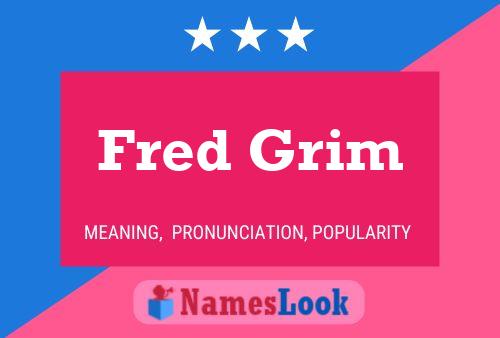 Poster del nome Fred Grim