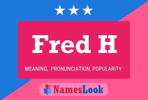 Poster del nome Fred H