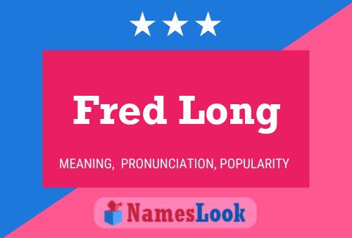 Poster del nome Fred Long