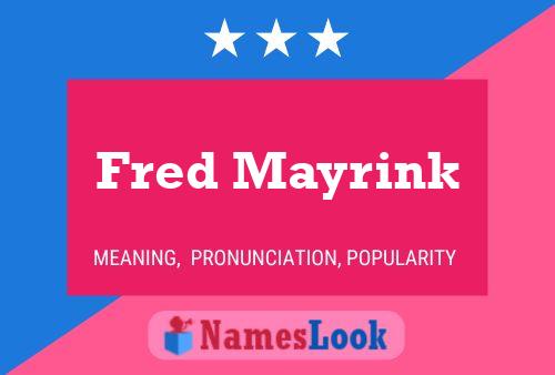 Poster del nome Fred Mayrink