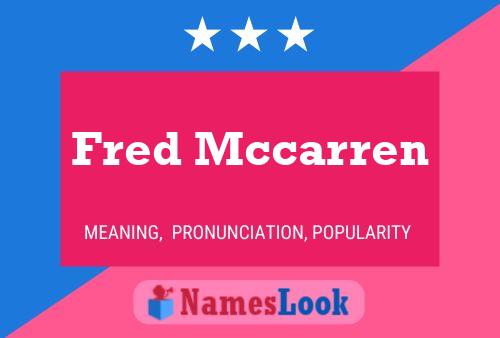 Poster del nome Fred Mccarren