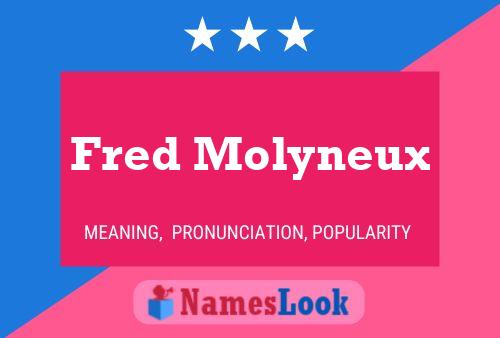 Poster del nome Fred Molyneux