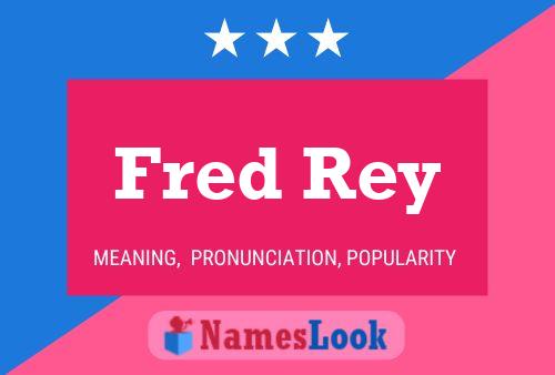 Poster del nome Fred Rey