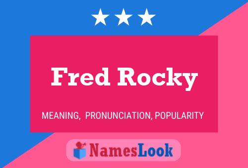 Poster del nome Fred Rocky