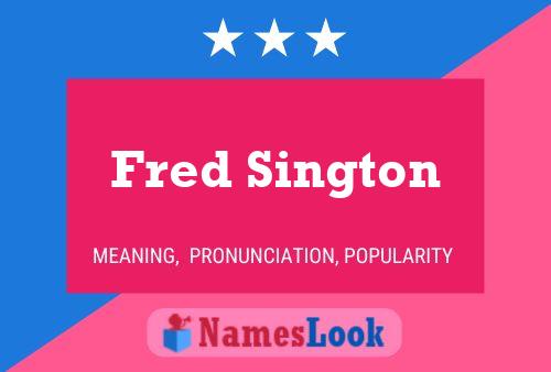 Poster del nome Fred Sington