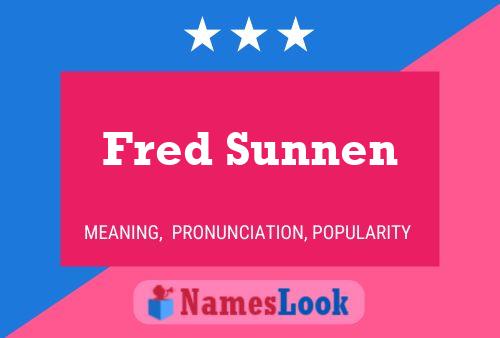 Poster del nome Fred Sunnen