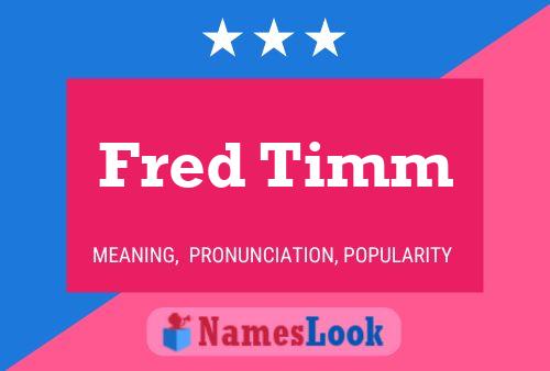 Poster del nome Fred Timm