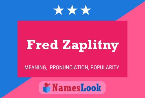 Poster del nome Fred Zaplitny