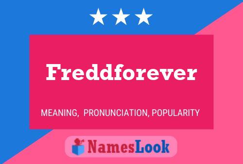 Poster del nome Freddforever