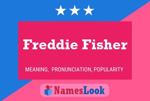 Poster del nome Freddie Fisher