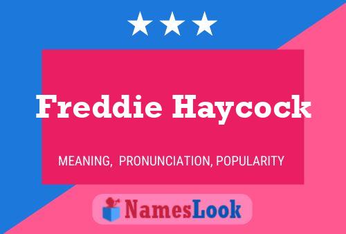 Poster del nome Freddie Haycock