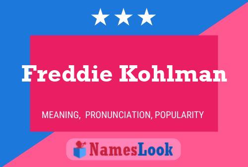 Poster del nome Freddie Kohlman