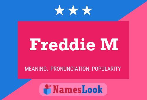 Poster del nome Freddie M