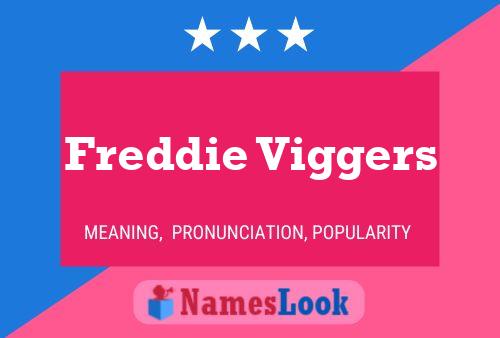 Poster del nome Freddie Viggers