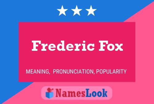 Poster del nome Frederic Fox