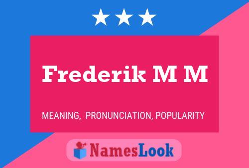 Poster del nome Frederik M M