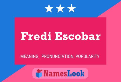 Poster del nome Fredi Escobar