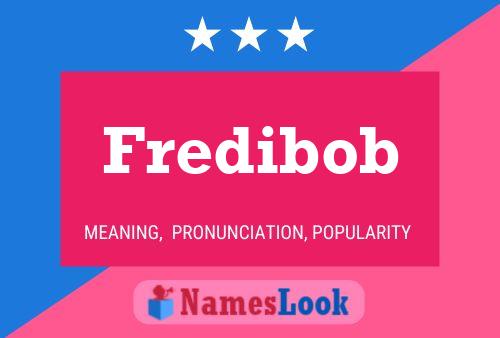 Poster del nome Fredibob