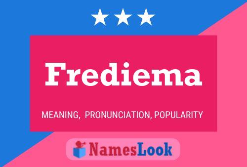 Poster del nome Frediema