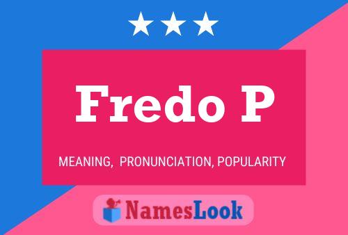 Poster del nome Fredo P