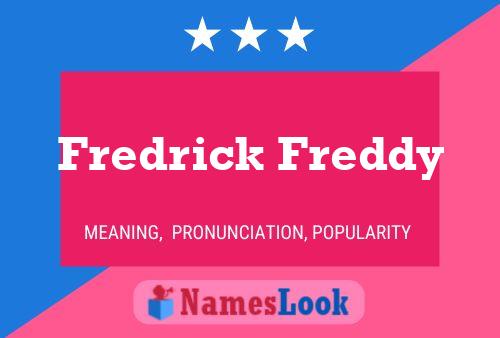 Poster del nome Fredrick Freddy