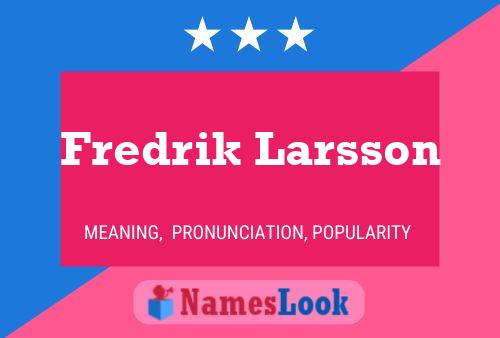 Poster del nome Fredrik Larsson