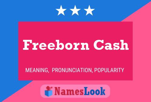 Poster del nome Freeborn Cash