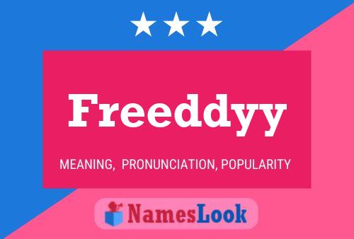 Poster del nome Freeddyy